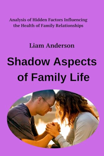 Shadow Aspects of Family Life