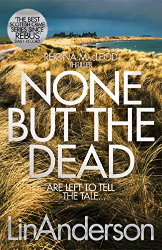 None but the Dead (Rhona MacLeod, Band 11)