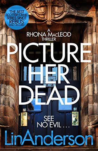Picture Her Dead (Rhona MacLeod, 8, Band 8)