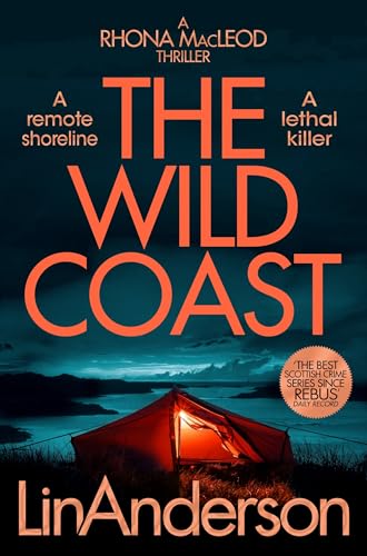 The Wild Coast: A Twisting Crime Novel That Grips Like a Vice, Set in Scotland (Rhona MacLeod)
