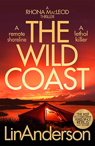 The Wild Coast: A Twisting Crime Novel That Grips Like a Vice Set in Scotland (Rhona MacLeod)