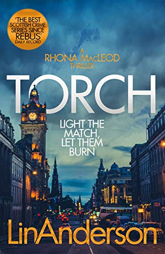 Torch: Light the Match, Let them Burn (Rhona MacLeod, Band 2)