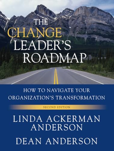 The Change Leader's Roadmap: How to Navigate Your Organization's Transformation, 2nd Edition von Pfeiffer