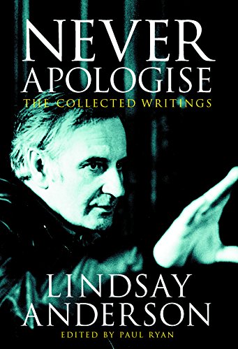 Never Apologise: The Collected Writings