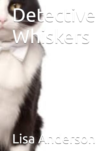 Detective Whiskers Detective Whiskers von Independently published