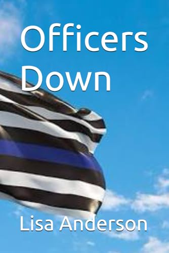 Officers Down Officers Down von Independently published