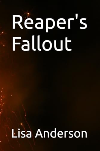 Reaper's Fallout Reaper's Fallout von Independently published