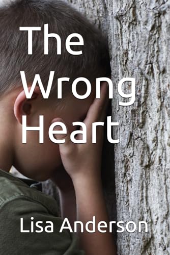The Wrong Heart The Wrong Heart von Independently published