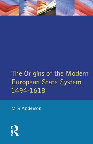 The Origins of the Modern European State System, 1494-1618 von Routledge