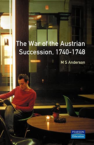 The War of Austrian Succession 1740-1748 (Modern Wars in Perspective) von Routledge