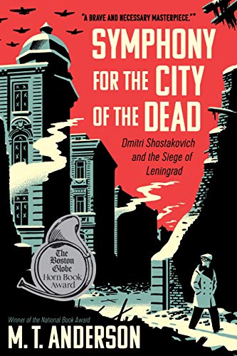 Symphony for the City of the Dead: Dmitri Shostakovich and the Siege of Leningrad von Candlewick Press