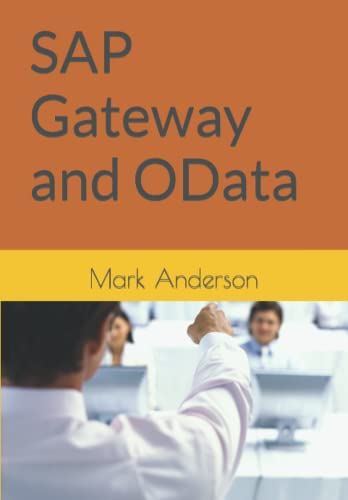 SAP Gateway and OData SAP Gateway and OData