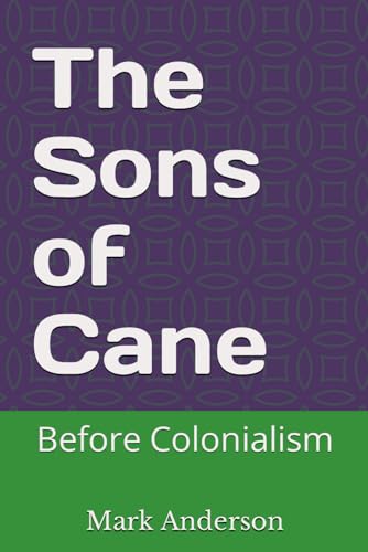 The Sons of Cane: Before Colonialism (The House of Cane, Band 1) von Independently published