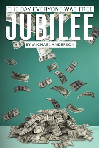 JUBILEE: The Day Everyone Was Free von Self-Publish