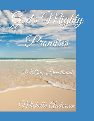 God's Mighty Promises: 40 Day Devotional von Independently published