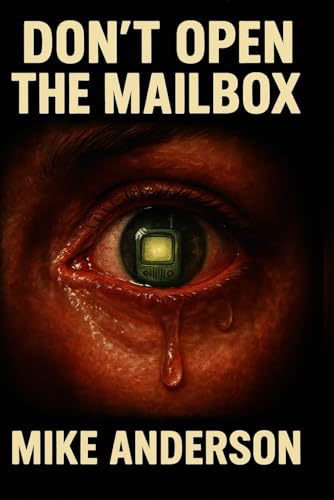 Don't Open The Mailbox von Independently published