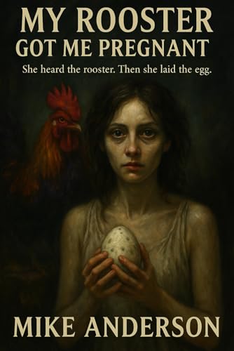 My Rooster Got Me Pregnant von Independently published