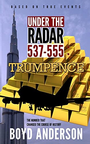 Under The Radar 537-555: Trumpence von Createspace Independent Publishing Platform