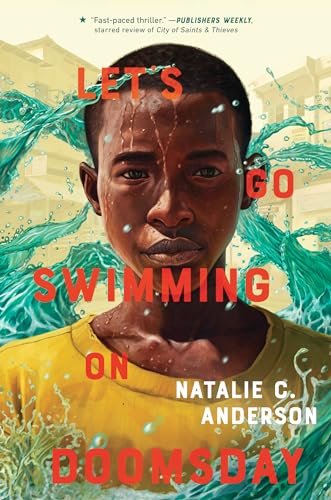 Let's Go Swimming on Doomsday: Natalie C. Anderson