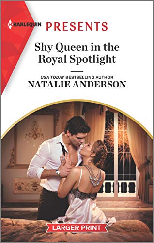 Shy Queen in the Royal Spotlight (Once Upon a Temptation, 3) von Harlequin Presents Larger Print