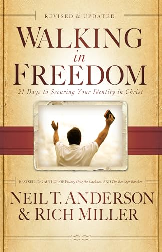 Walking in Freedom: 21 Days to Securing Your Identity in Christ von Bethany House Publishers