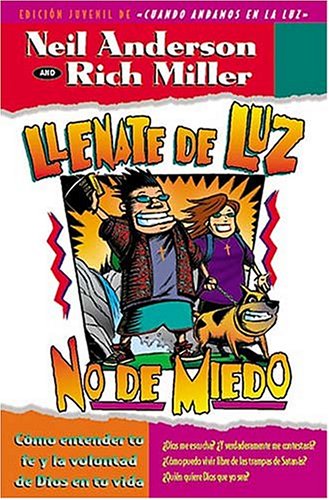 Llenate De Luz, No De Miedo/Know Light, No Fear