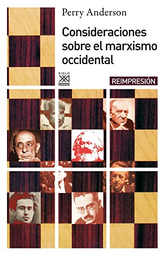 Consideraciones sobre el marxismo occidental (Siglo XXI de España General, Band 230) von Siglo XXI de España Editores, S.A.
