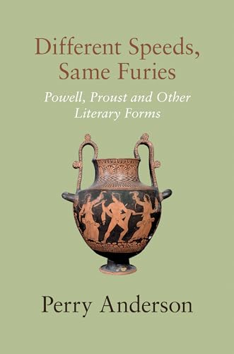 Different Speeds, Same Furies: Powell, Proust and the Historical Novel von Verso