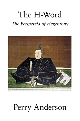 The H-word: The Peripeteia of Hegemony von Verso Books