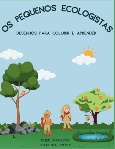 Os Pequenos Ecologistas: Desenhos para colorir e aprender von Independently published