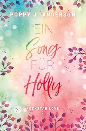 Rockstar Love - Ein Song für Holly Rockstar Love - Ein Song für Holly von tolino media