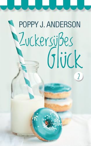 Zuckersüßes Glück 2: Sammelband von Independently published