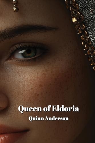 Queen of Eldoria von Quinn Anderson