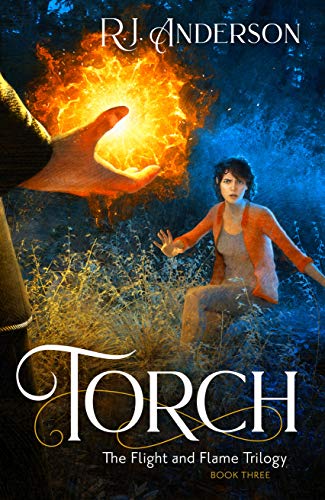 Torch: Volume 3 (The Flight and Flame Trilogy, 3)