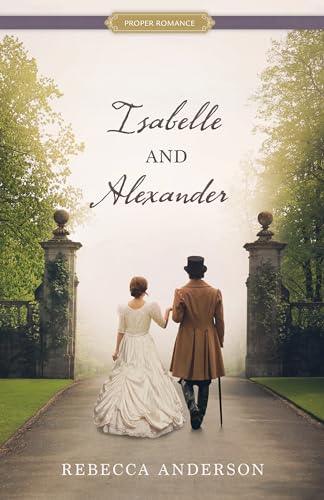 Isabelle and Alexander (Proper Romance Victorian)