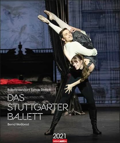 Stuttgarter Ballett Kalender 2021 von Weingarten