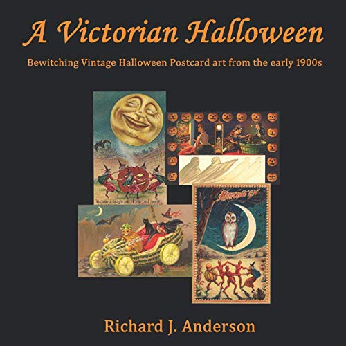 A Victorian Halloween: Bewitching vintage Halloween postcard art from the early 1900s A Victorian Halloween: Bewitching vintage Halloween postcard art from the early 1900s