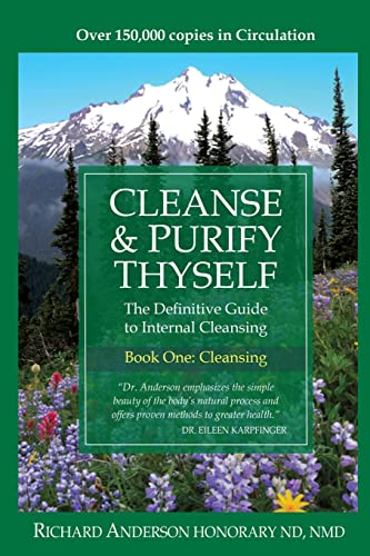 Cleanse & Purify Thyself: The Definitive Guide to Internal Cleansing von Christobe Publishing