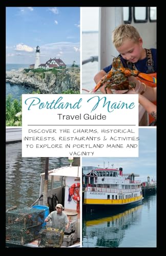 Portland Maine Travel Guide von Independently published