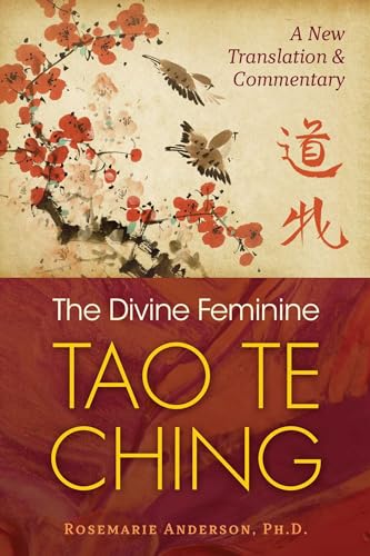 The Divine Feminine Tao Te Ching: A New Translation and Commentary von Simon & Schuster