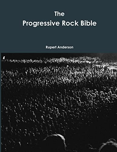 The Progressive Rock Bible von Lulu.com