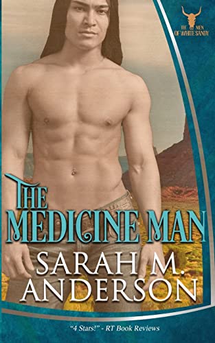 The Medicine Man (Men of the White Sandy, Band 1) von River Hills Press