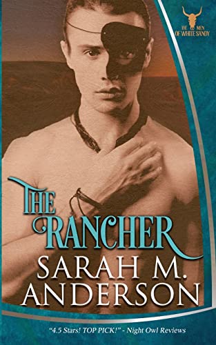 The Rancher (Men of the White Sandy, Band 2) von River Hills Press
