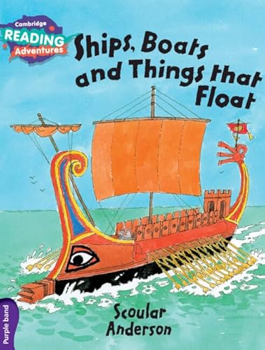 Ships, Boats and Things That Float (Cambridge Reading Adventures)
