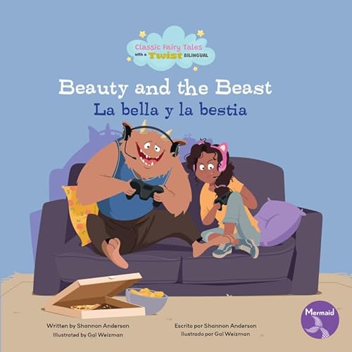 Beauty and the Beast (La Bella Y La Bestia) Bilingual Eng/Spa (Classic Fairy Tales With A Twist (Cuentos de Hadas Clásicos Con un Toque Diferente) Bilingual Eng/Sp) von Seahorse Mermaid