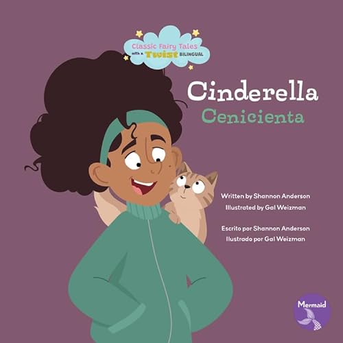 Cinderella (Cenicienta) Bilingual Eng/Spa (Classic Fairy Tales With A Twist (Cuentos de Hadas Clásicos Con un Toque Diferente) Bilingual Eng/Sp) von Seahorse Mermaid