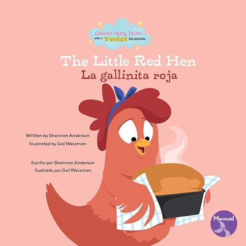 The Little Red Hen (La Gallinita Roja) Bilingual Eng/Spa (Classic Fairy Tales With A Twist (Cuentos de Hadas Clásicos Con un Toque Diferente) Bilingual Eng/Sp) von Seahorse Mermaid