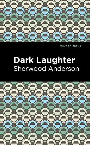 Dark Laughter (Mint Editions (Literary Fiction)) von Graphic Arts Books
