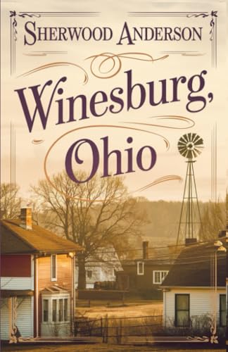 Winesburg, Ohio Winesburg, Ohio von Grapevine