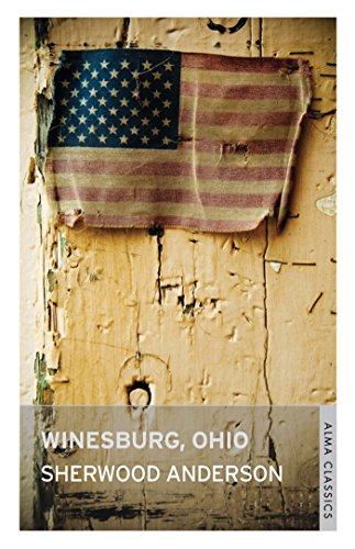 Winesburg, Ohio: Annotated Edition von Alma Classics